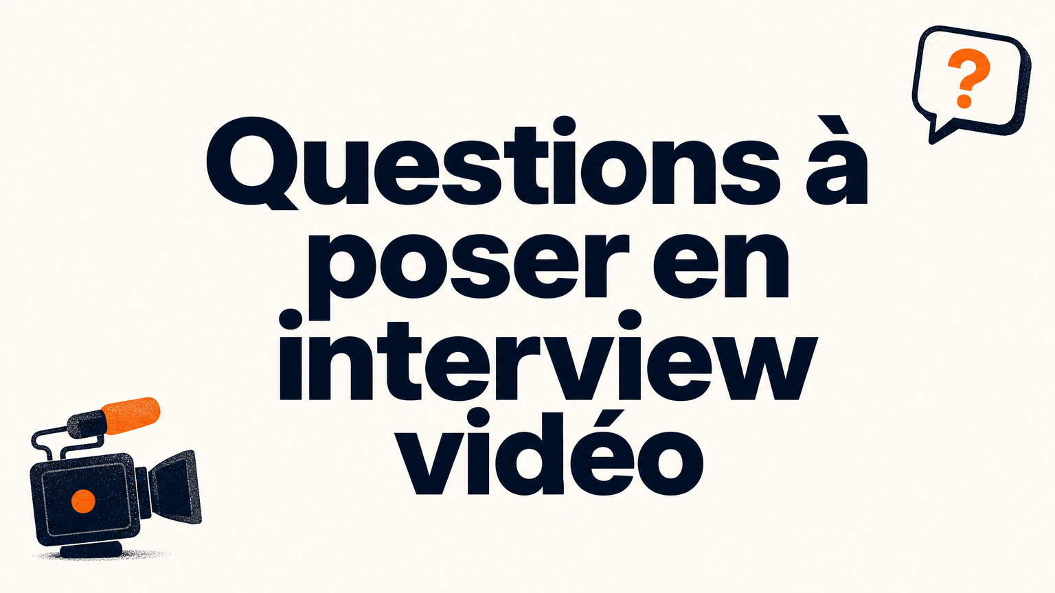 Questions à poser en interview vidéo : guide B2B pratique